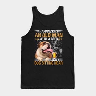 Happiness Is An Old Man With A Beer And A Bulldog Sitting Near Tank Top